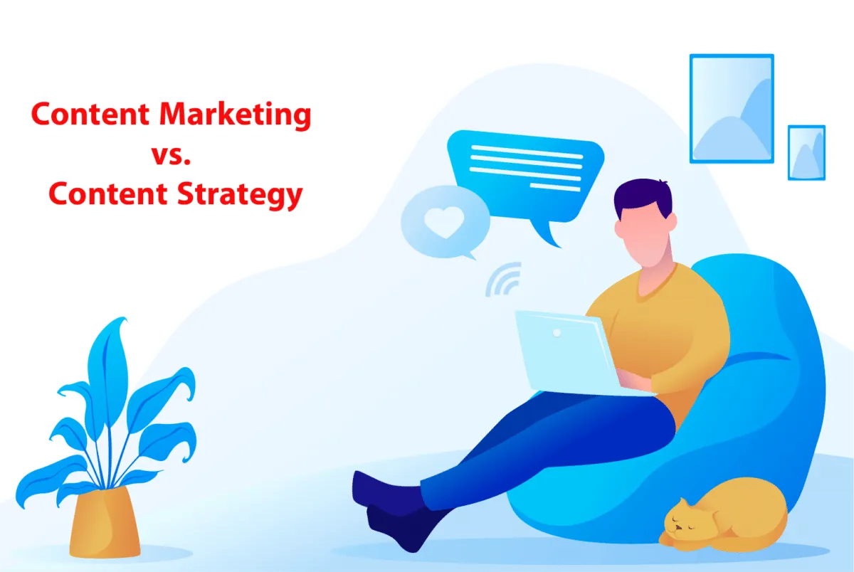 The Difference Between Content Marketing and Content Strategy